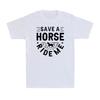 Save a Horse Ride Me Funny Adult Joke Saying Sarcastic Novelty T-Shirt