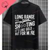 Yeah I Shoot Like A Girl Sniper Rifle Graphic Tshirt 100 Cotton Short Sleeve Round Neck Streetwear Humor Style Tshirt