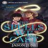 The Spells We Cast by Jason June Hardback Book 9781368089234
