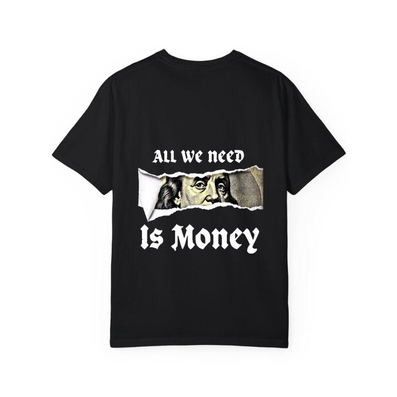 White T Shirt All We Need Is Money Dollar Bill Graphic Print Casual Streetwear Fashion Men's Tee for Everyday Wear and Outings