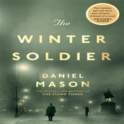 The Winter Soldier by Daniel Mason Paperback Book 9780330458337