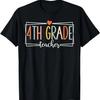 Fourth Grade Teacher 4th Grade Teachers Back To School T-Shirt