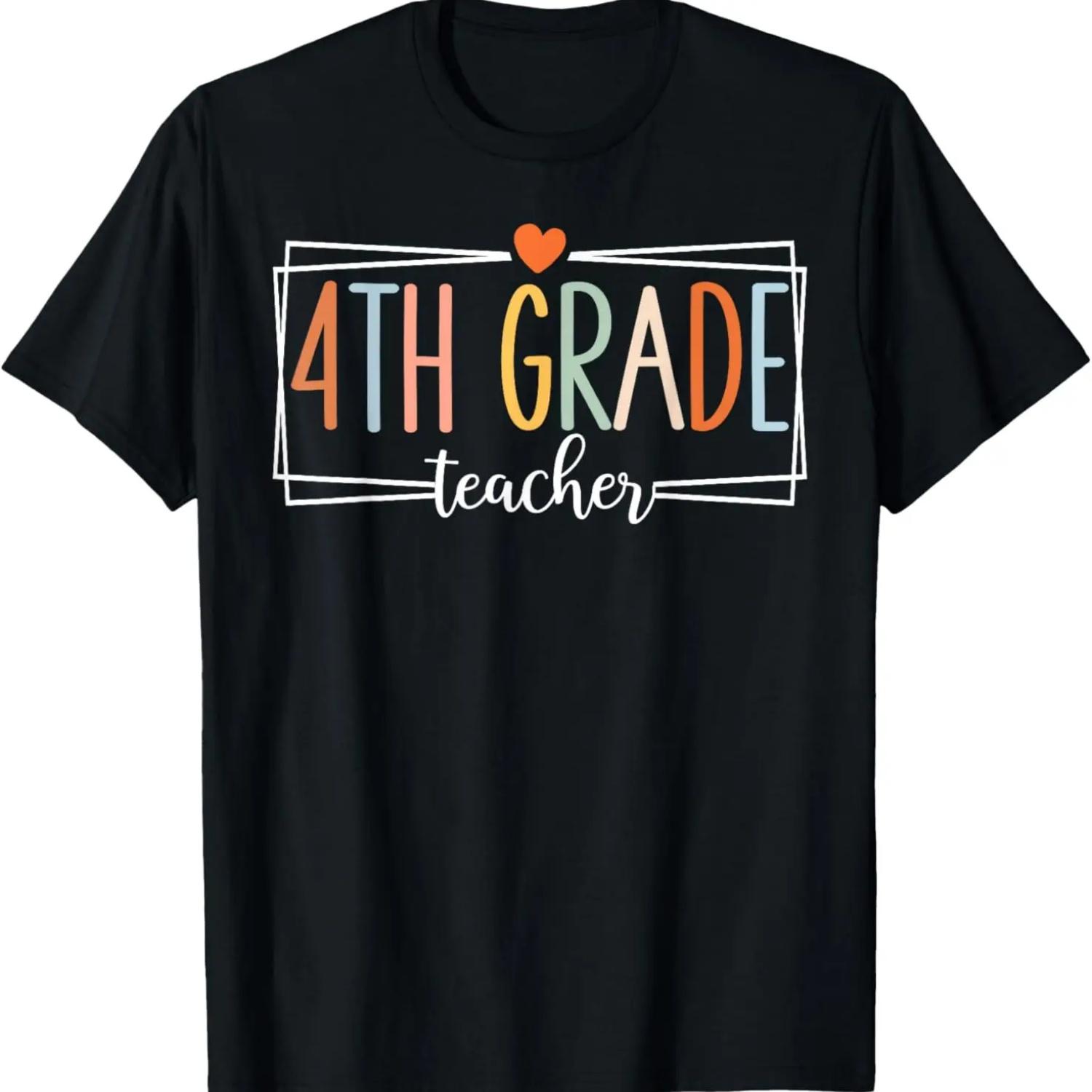 

Fourth Grade Teacher 4th Grade Teachers Back to School T-Shirt XXXXXL