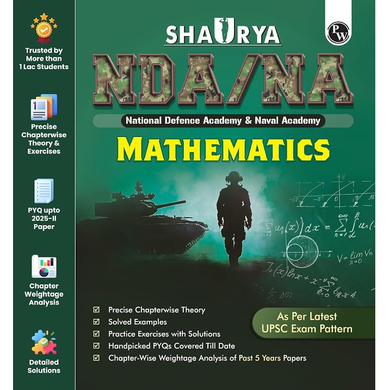 PW Shaurya NDA/NA Mathematics Book | Latest 2025 Solved Paper | Chapterwise Theory, Solved Examples, Practice Exercises | For National Defence Academy
