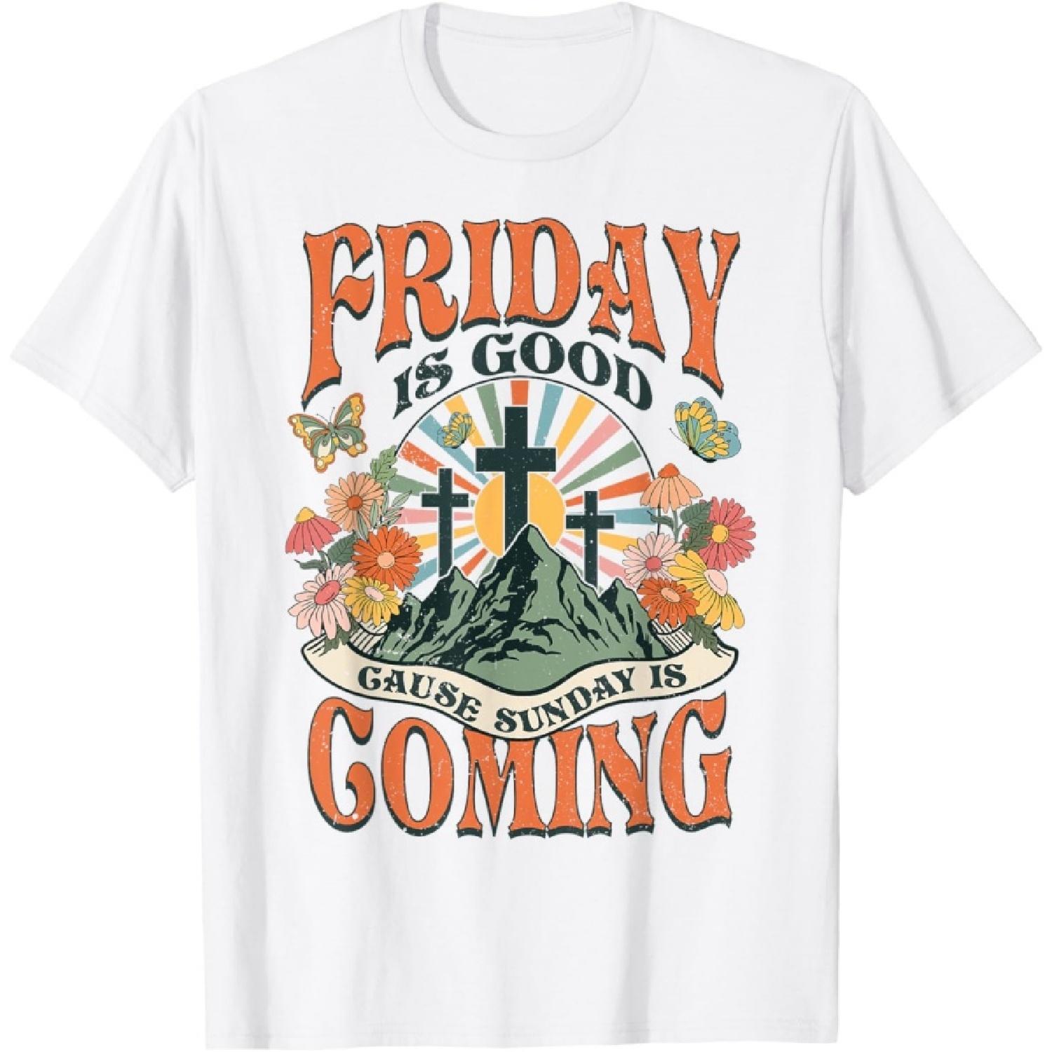 Easter Jesus Christian Friday Is Good Cause Sunday Is Coming T-Shirt XXXXXL белый