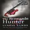 The Renegade Hunter by Lynsay Sands Paperback Book 9780575110816