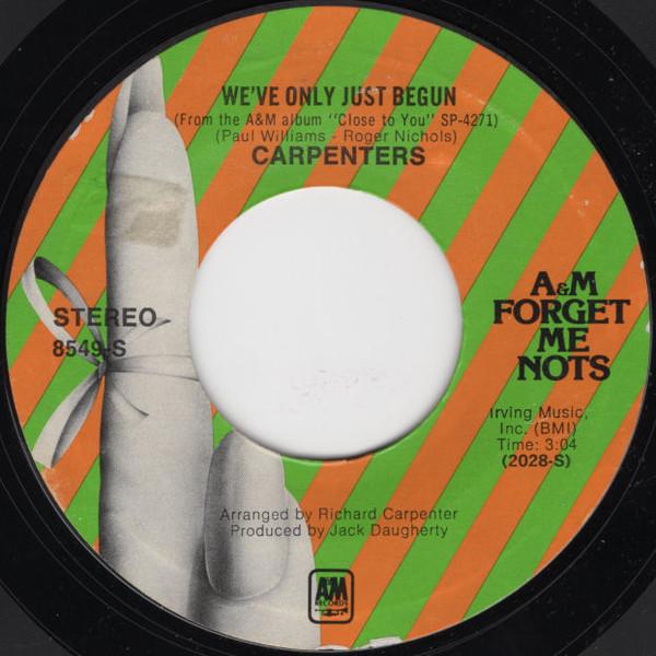 

7inch Record CARPENTERS Weve Only Just Begun For All We 8549S AM RECORDS US Rock Used