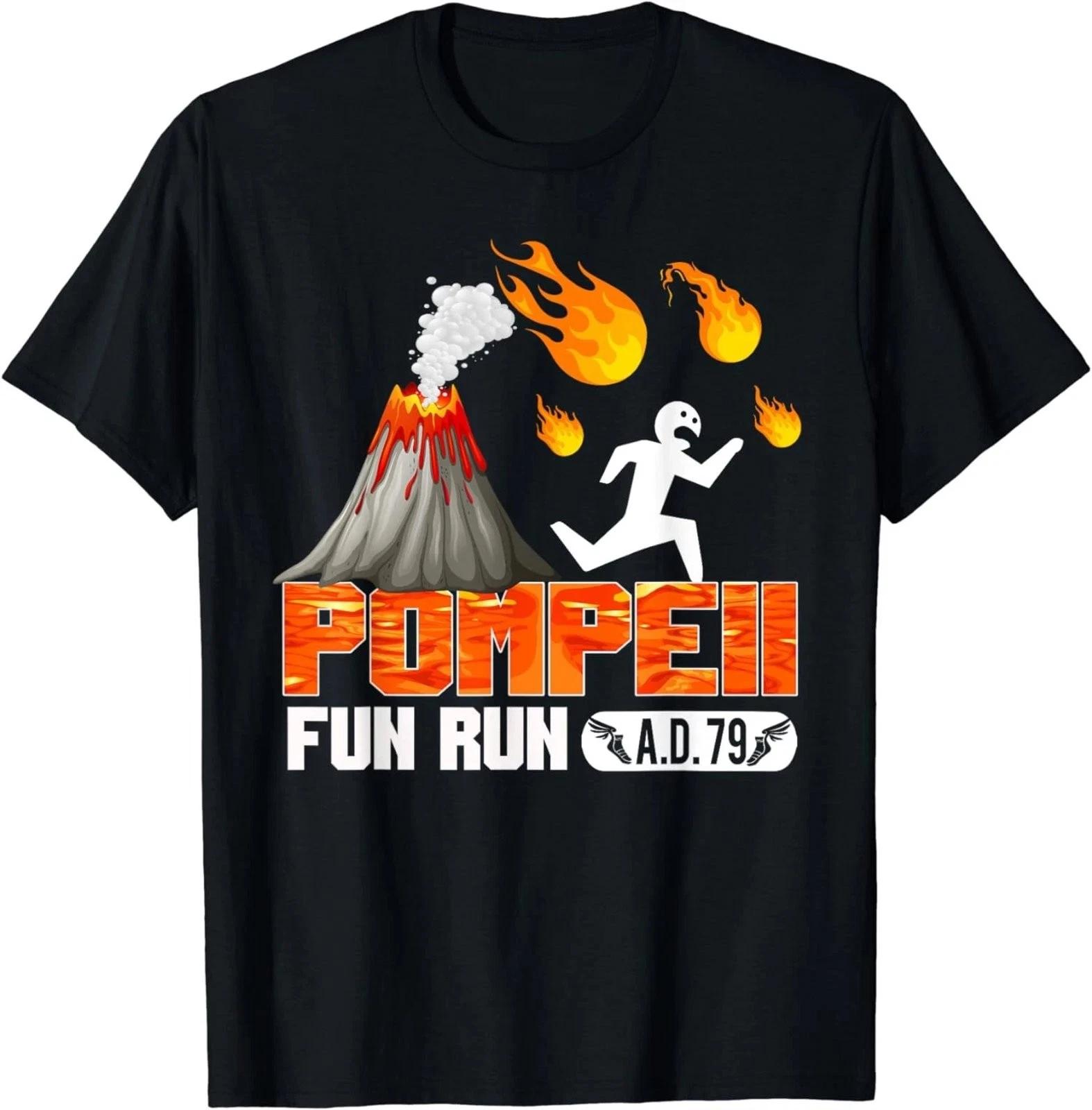 Pompeii Fun Run 79 AD Funny Volcano Running Unisex Graphic Tee 4XL