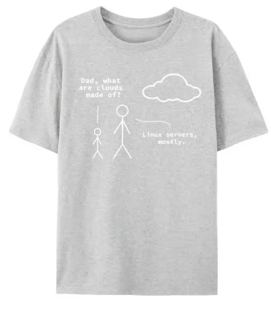 Fashion Dad What Are Clouds Made Of Funny Linux Programmer Print T Shirt Fall Cotton Adult Top TShirts Casual Print Tops Tees