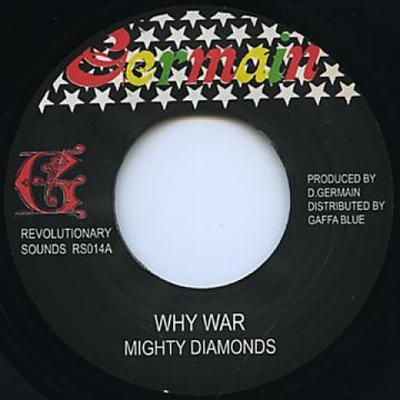 7inch Record MIGHTY DIAMONDS - Why War / Dub RS014 Germain 2014 UK Reggae, Ska & Dub