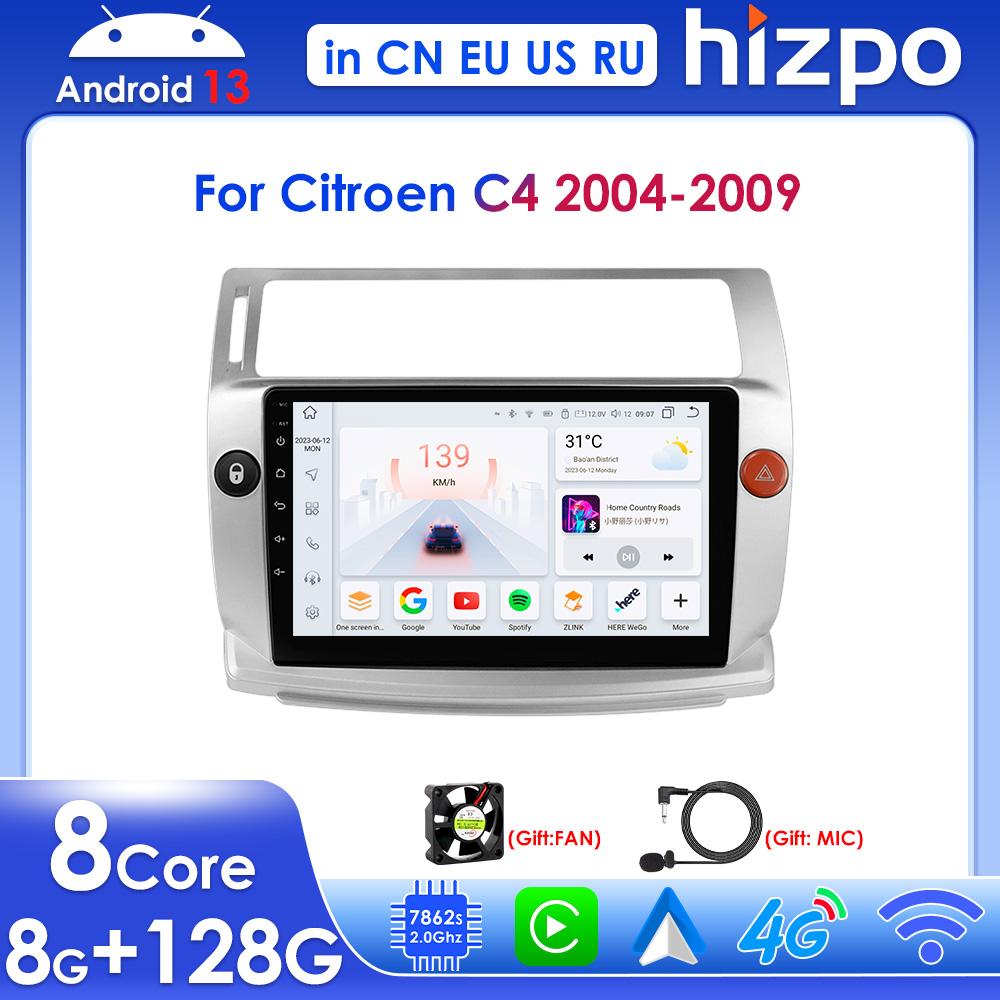Hizpo Android 14 Intelligent Car Radio for Citroen C4 C-Triomphe C-Quatre 2004-2009 Multimedia Video Player Navigation GPS Carplay 4G QLED Screen