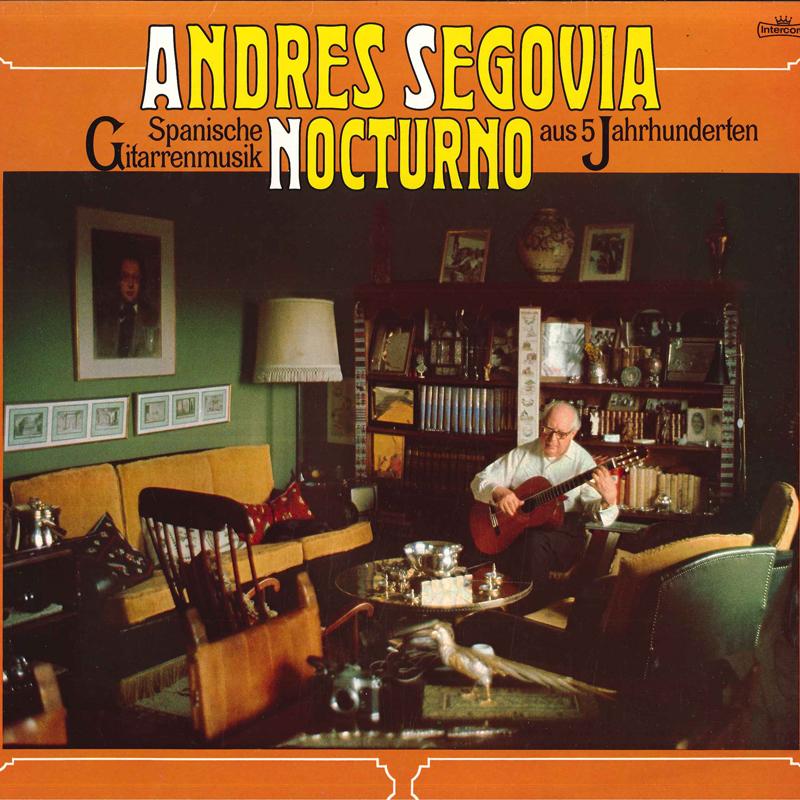 

LP Record ANDRES SEGOVIA - Nocturno - Spanische Gitarrenmusik INT160815 Intercord 1977 Germany World Music Used