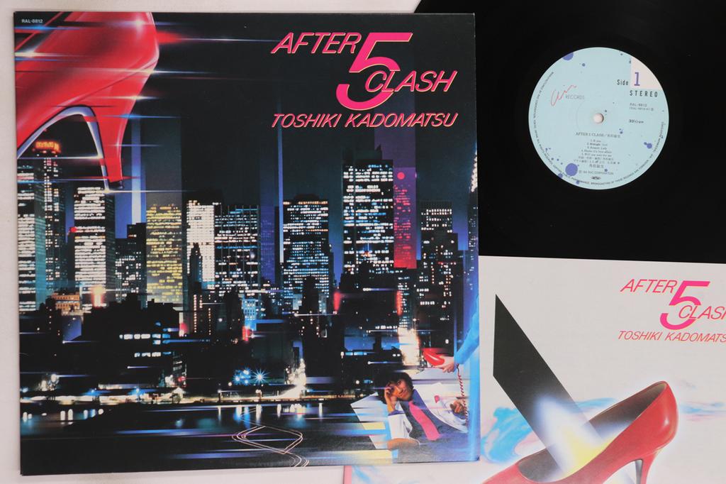 LP Record TOSHIKI KADOMATSU - After 5 Clash RAL8812 AIR 1984 Japan Japanese Pop/Rock Used