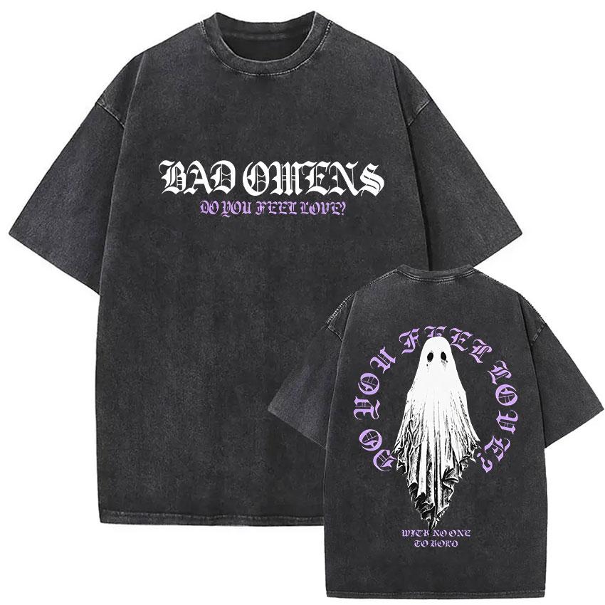 Rock Band Bad Omens Do You Feel Love Tour Vintage Washed T Shirts Men Women Gothic Fashion Short Sleeve Tshirt Streetwear