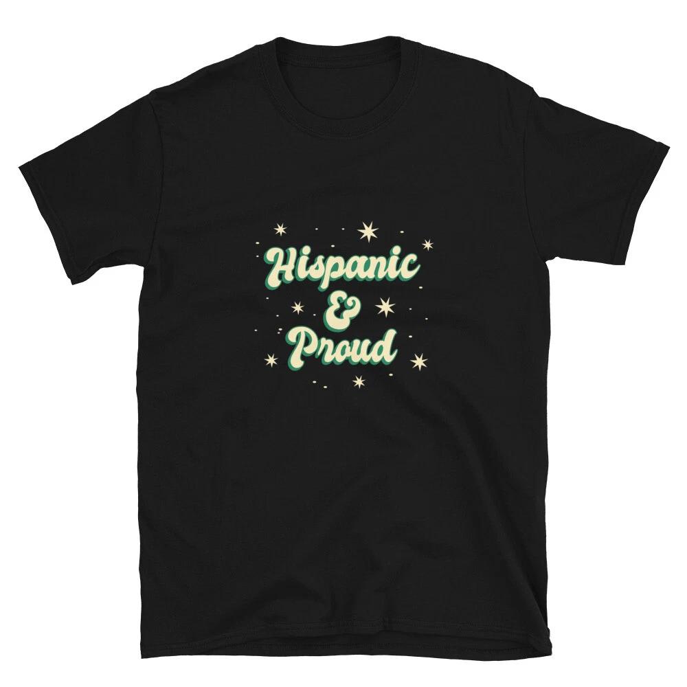 

Hispanic & Proud T-Shirt M