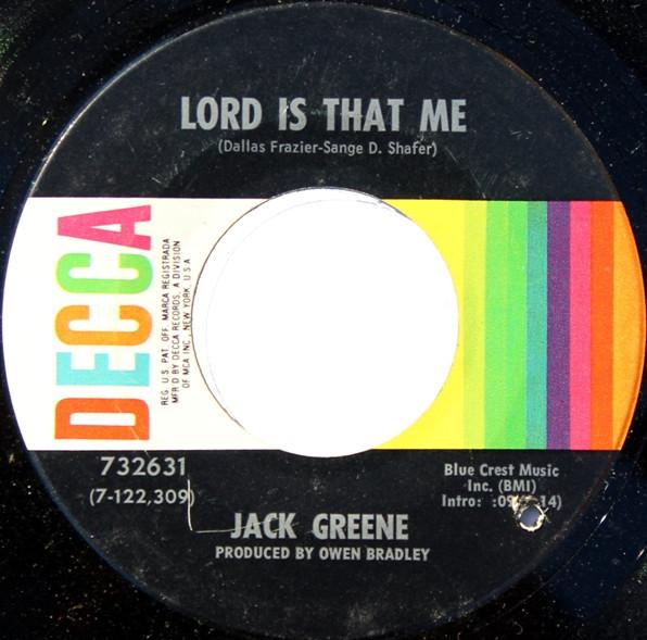 

7inch Record JACK GREENE - Lord Is That Me 732631 Decca 1970 US Folk Used