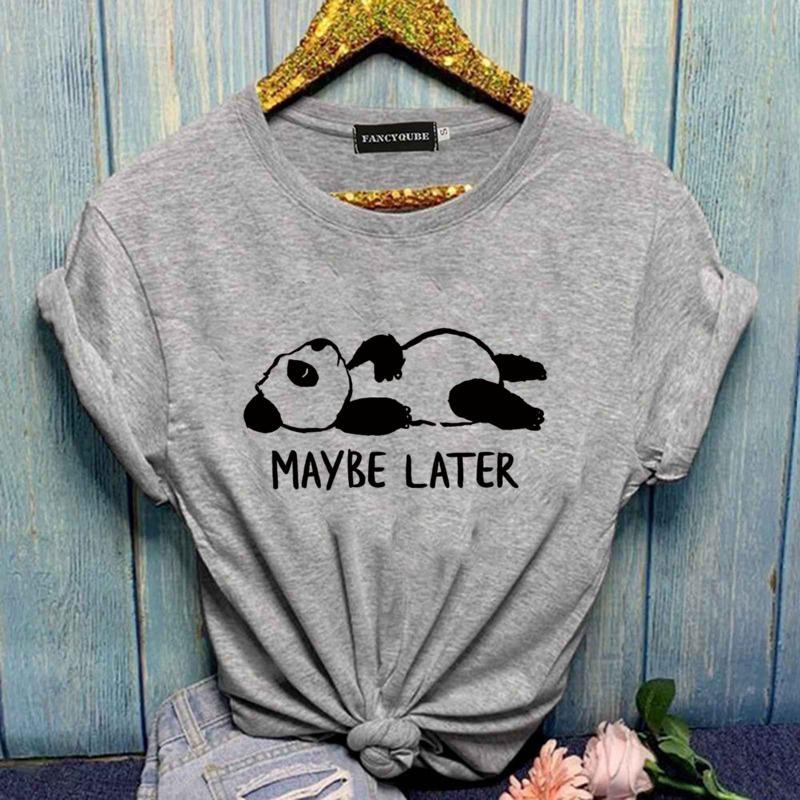Funny Panda MAYBE LATER Graphic Printed T-shirt for Both Women Personalized Creative Panda Shirt Cute Panda T-shirt Tops