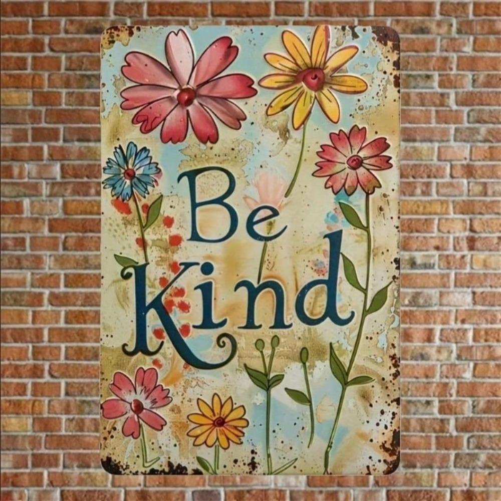 Vintage Be Kind Floral Rustic Metal Wall Sign Home Decor