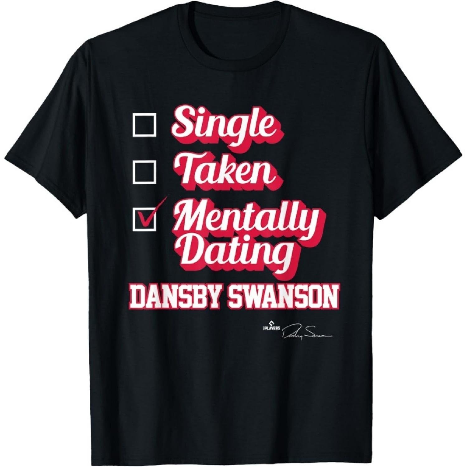 Футболка с надписью  Single Taken Mentally Dating Dansby Swanson XXXXXL чёрный