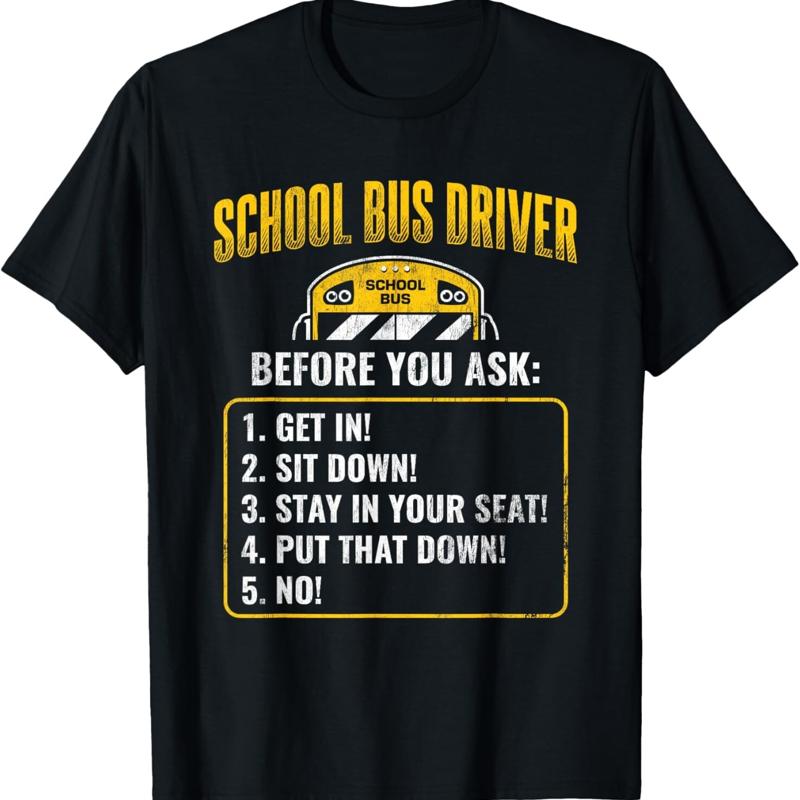 

Rules Work School BusDriver T Shirt - Men s Summer Cotton Graphic Tee S