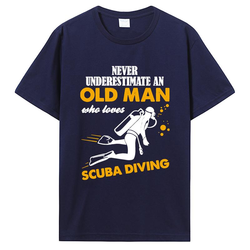 

Never Underestimate An Man Who Loves Scuba Diving Tshirt Men Clothes Short Sleeve Cotton Dive Quote Tee Diver Lover Tshirt Tee S