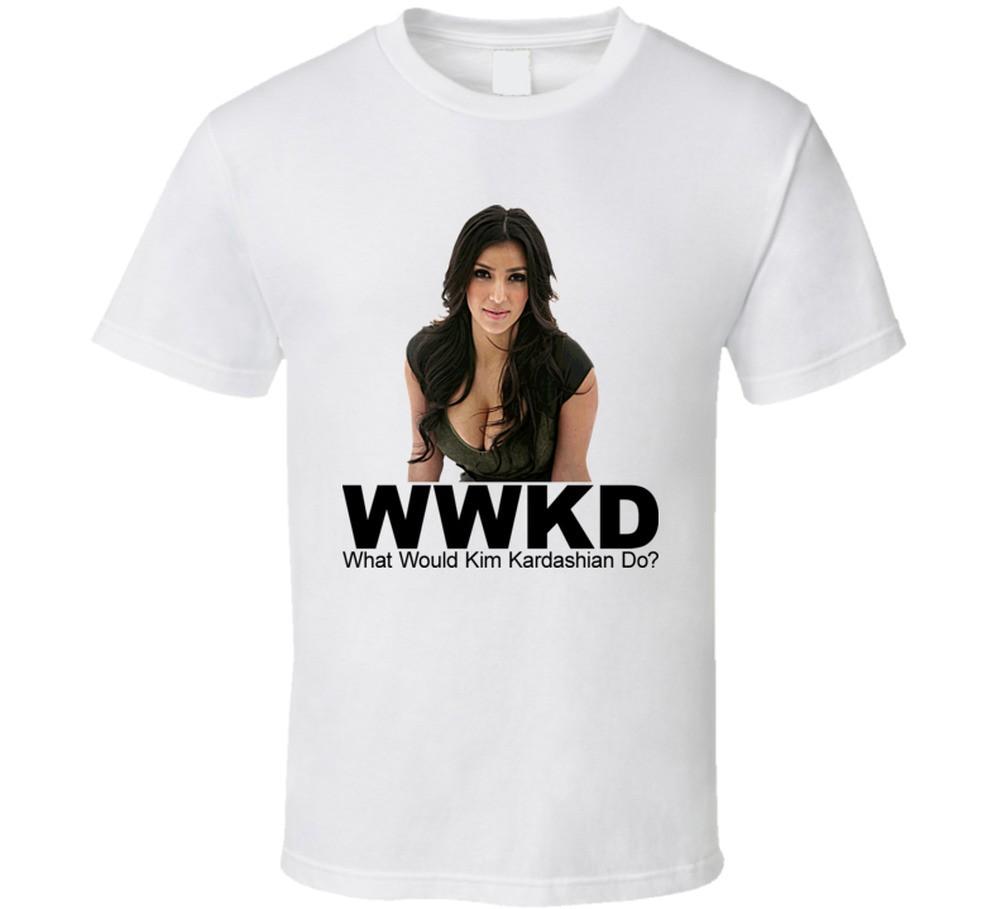 What Would Kim Kardashian Do Socialite Entertainunisext T Shirt