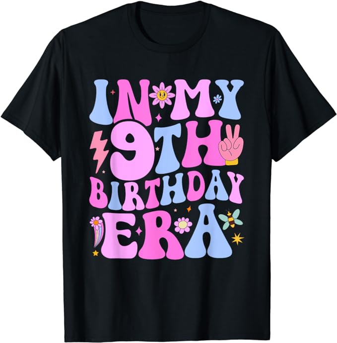 In My 9th Birthday Era Nine Bday 9 Year Old Birthday Girl T-Shirt Daughters Gifts Born In 2015 Kids Tops Letter Print Saying Tee