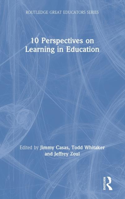 The 10 Perspectives On Learning In Education Book