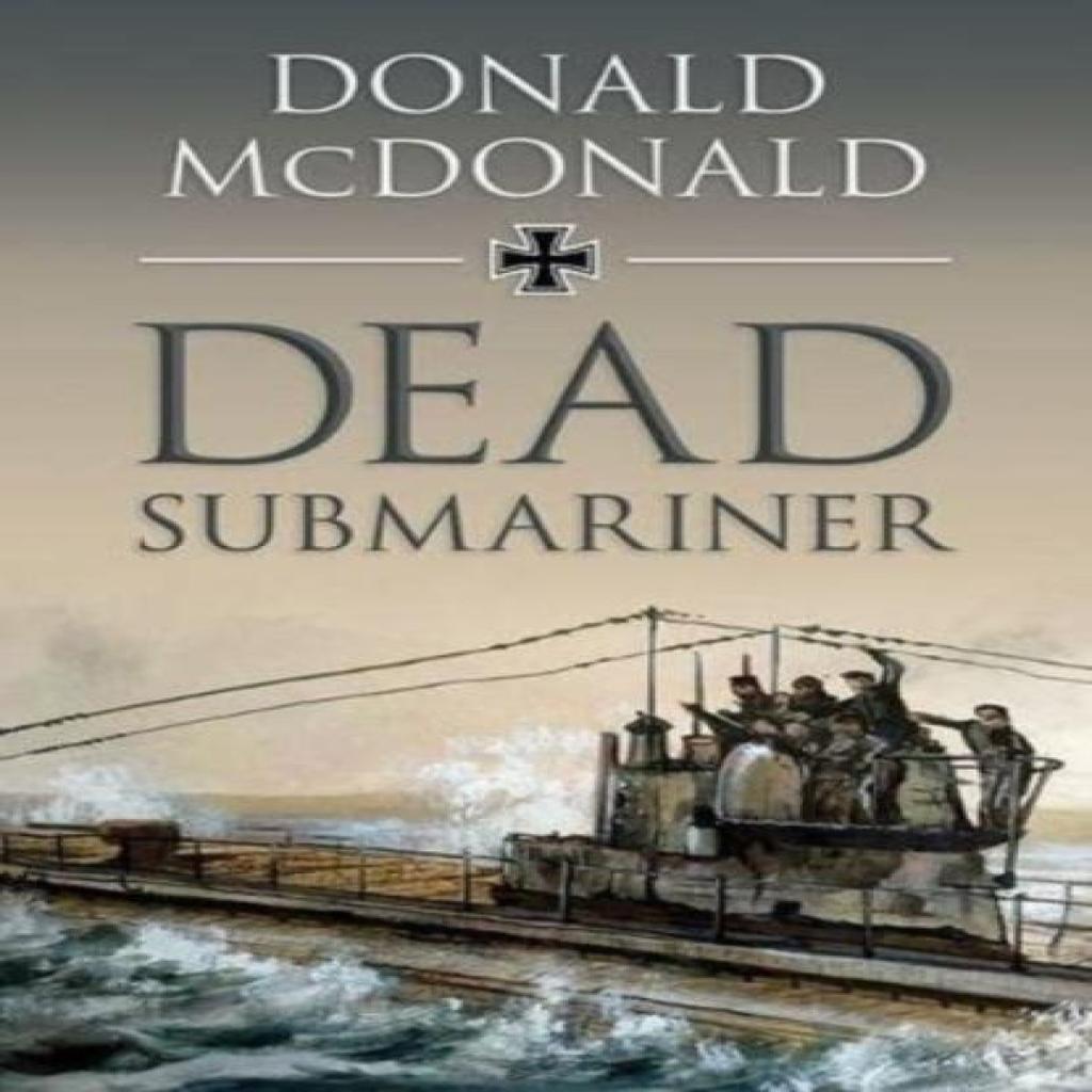 Dead Submariner by Donald McDonald Paperback Book 9781858587516