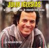 7inch Record JULIO IGLESIAS  Le Monde Est Fou Le Monde Est Beau CBS6746 CBS 1978 France Pop Used