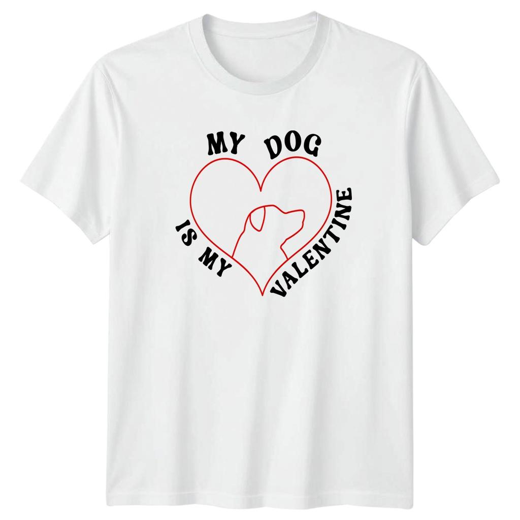 My Dog Is My Valentine Dogs Unisex TShirt Graphic Tee