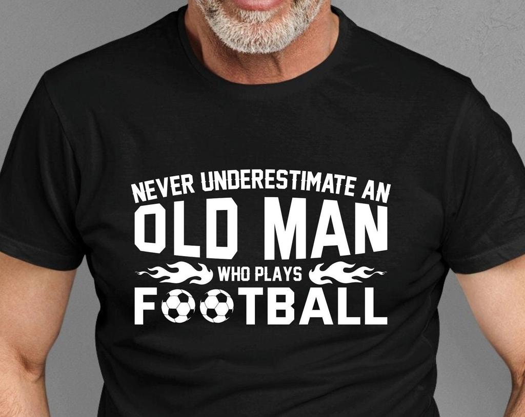 Never Underestimate An Old Man Who Plays Football T-Shirt, Basketball Player Dad Shirt Christmas Birthday Family Presents Xmas Gift Tee Tops