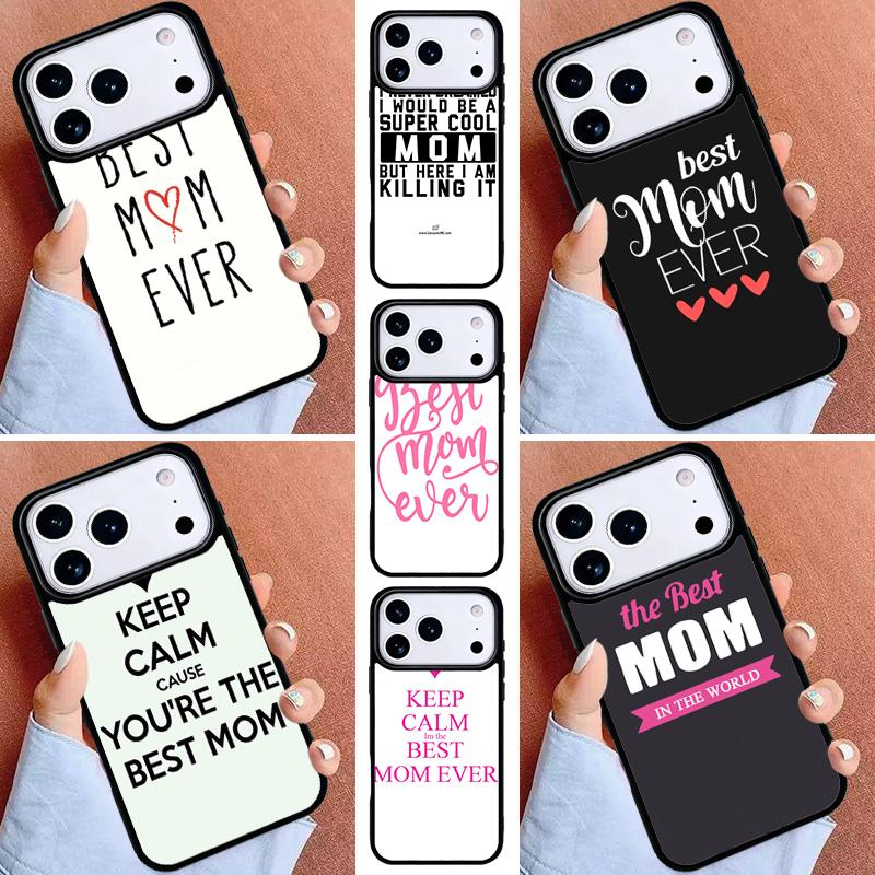 Best Mom Never Phone Case for iPhone 16e 15 14 13 12 17 Pro Max Plus Air 17pro Cover Coque