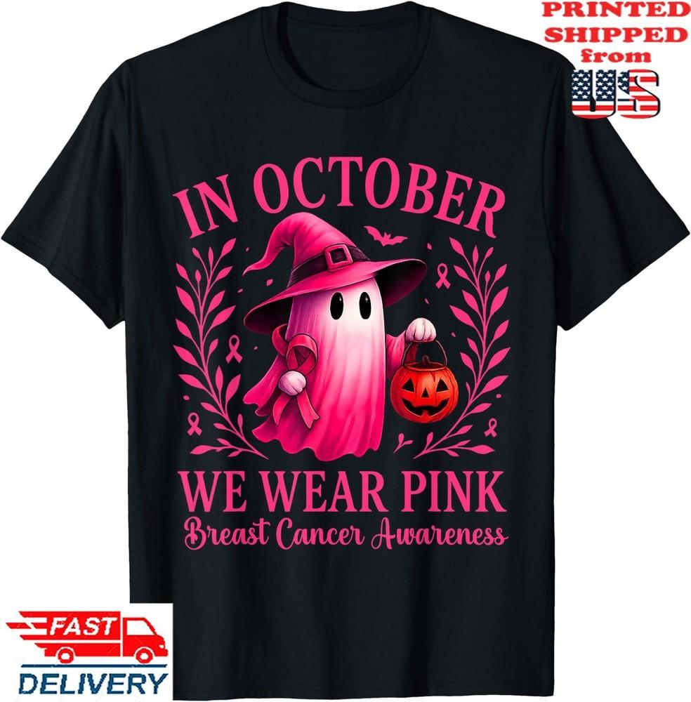 Breast Cancer Women Halloween in October We Wear Pink T-Shirt, Unisex Tee Unisex T-Shirt M