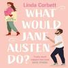 What Would Jane Austen Do by Linda Corbett Paperback Book 9780008554583