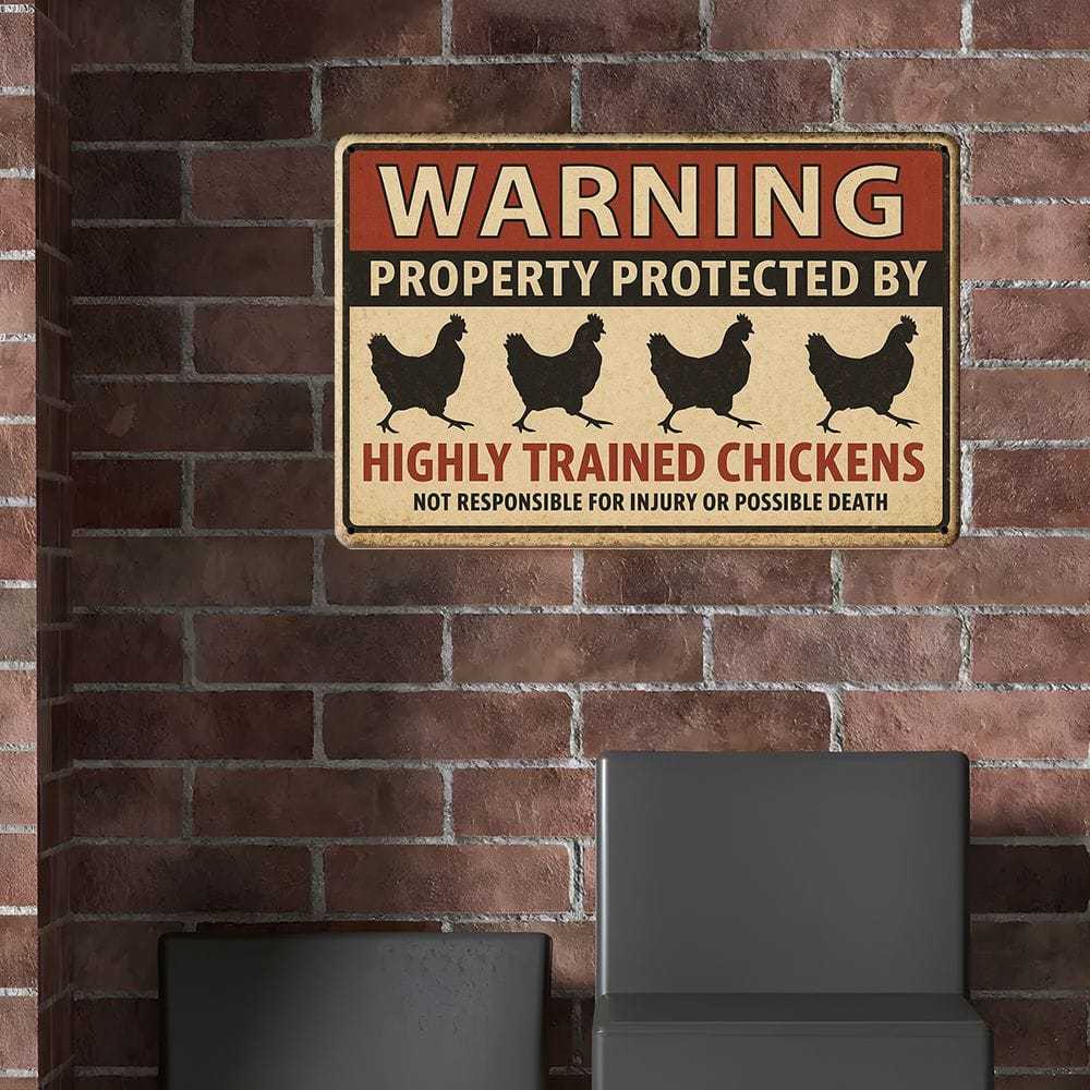"Highly Trained Chickens" Warning Metal Sign, 20x30cm.