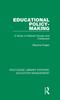 The Educational Policy-making : A Study of Interest Groups and Parliament Book