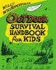 The Willy Whitefeather's Outdoor Survival Handbook for Kids Book