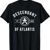 Descendant of Atlantis - Lost City of Atlantis T-Shirt