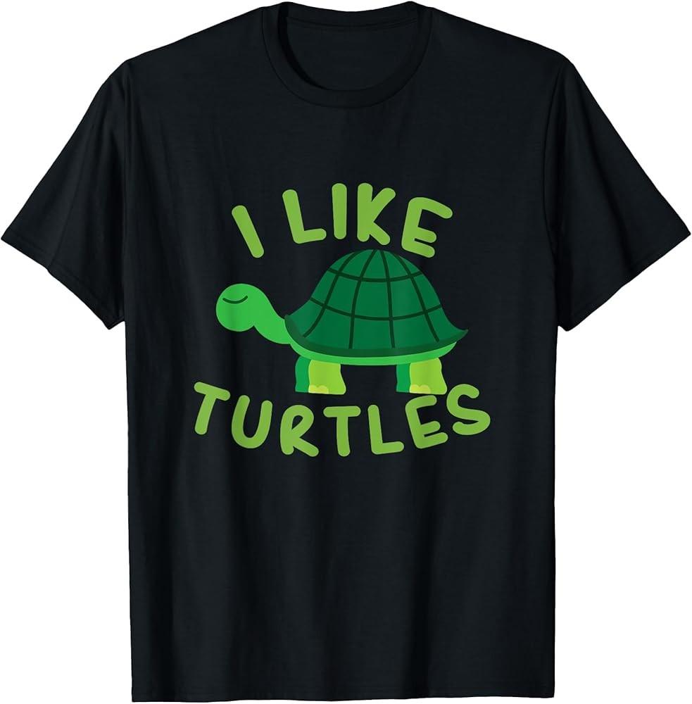 I like Turtles Tortoise Sea Animal Funny Gift T-Shirt Unisex T-Shirt S