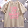 I Do As Daddy Says TShirt Funny Short Sleeve Gift for Girl Friend Cotton Round Neck Tee Shirt Casual Loose Unisex Clothes