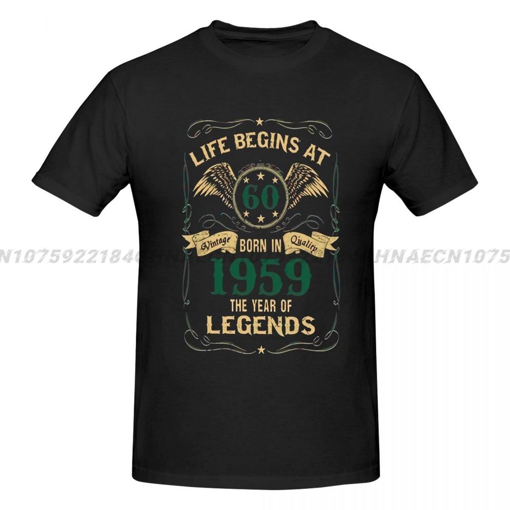 Born In 1959 Life Begins At 60 T Shirt Tee Shirt Gift S-5xl Custom Slim Authentic Clothing Spring Autumn Shirt