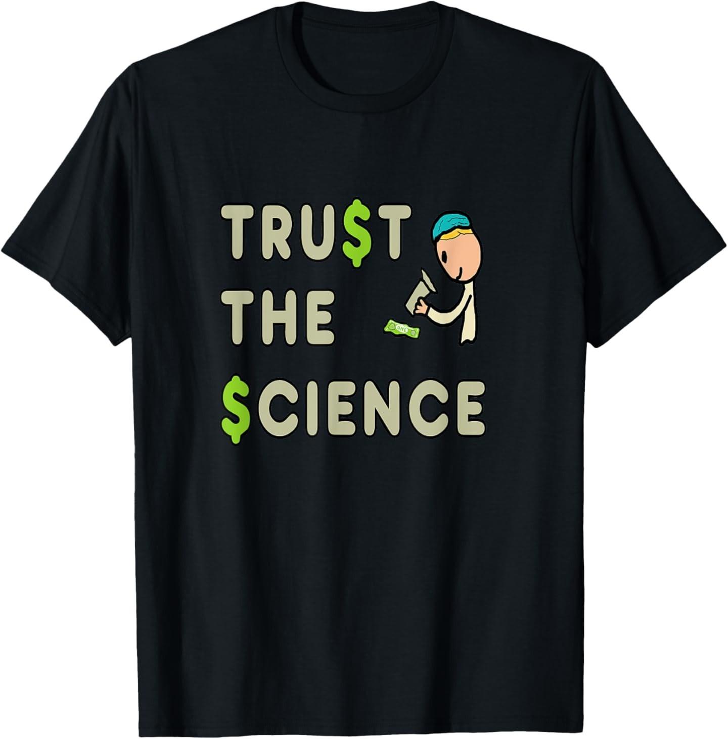 Trust The Science T-Shirt S