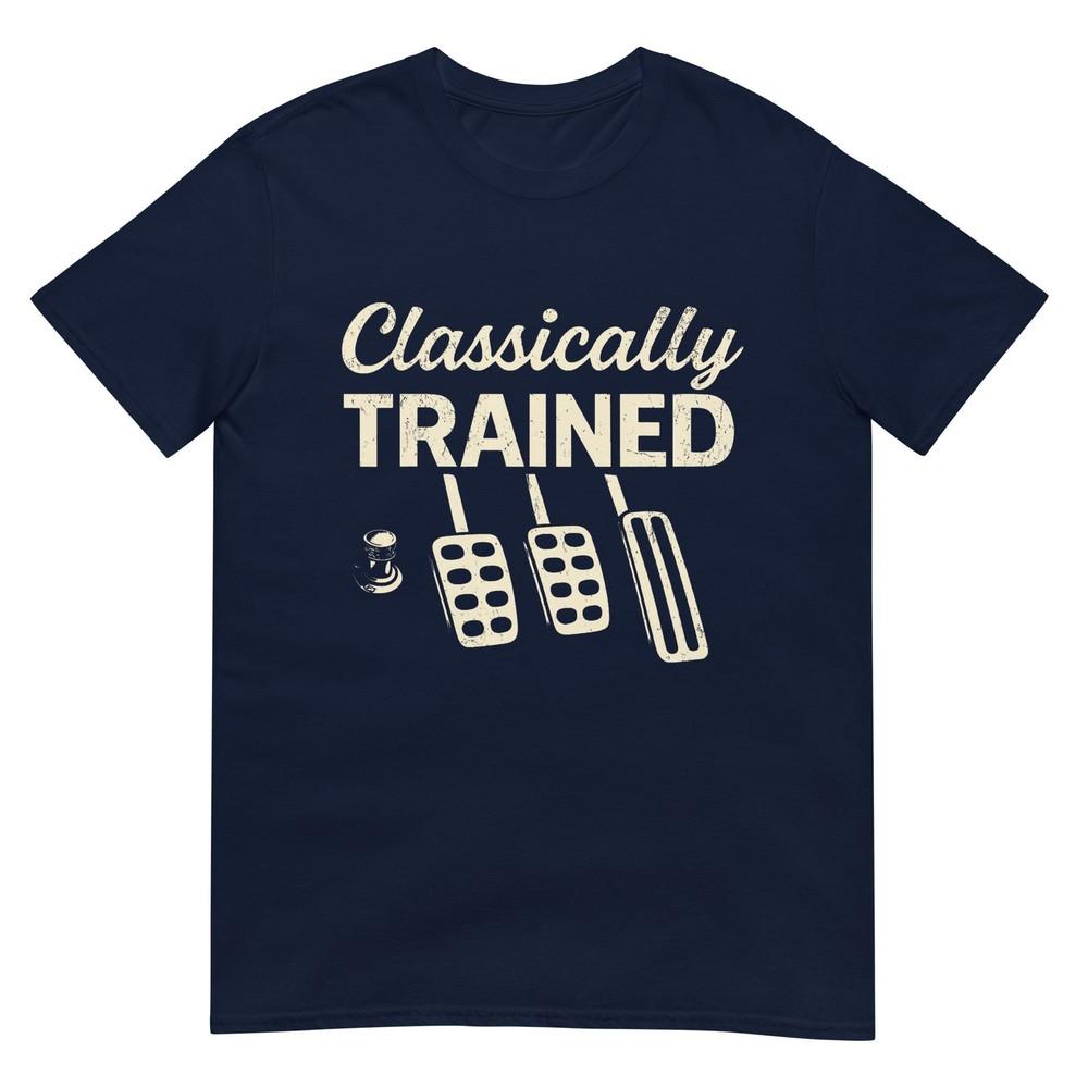 Classically Trained With Dimmer Unisexual Car Pedals Driving TShirt S