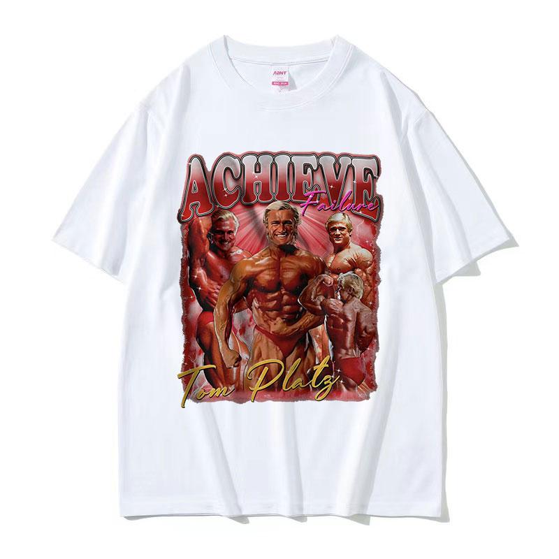 Achieve Failure Tom Platz Graphic T Shirts Unisex's Retro Fashion Bodybuilde Tops T-shirt Casual Cotton Oversized Tshirt Streetwear