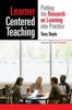 The Learner-Centered Teaching : Putting the Research On Learning Into Practice Book