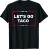 Trump Always Chickens Out Let's Go TACO Funny T-Shirt