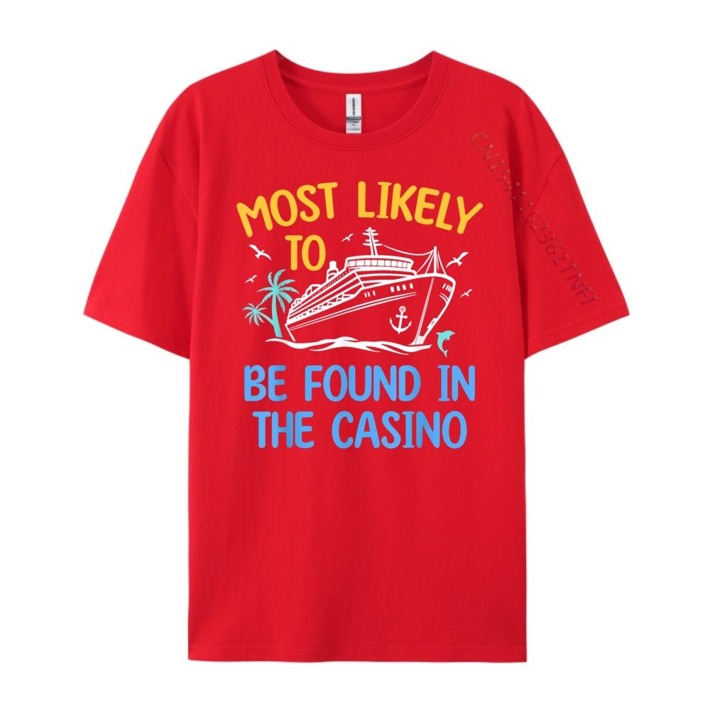 Most Likely Be Found In Casino Matching Family Cruise 2025 Wholesale Tshirts 100 Pcs Streetwear Men Tops T Shirt S