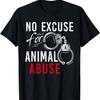 No Excuse Animal Abuse Tshirt Animal Rescue Animal Shelter T-Shirt