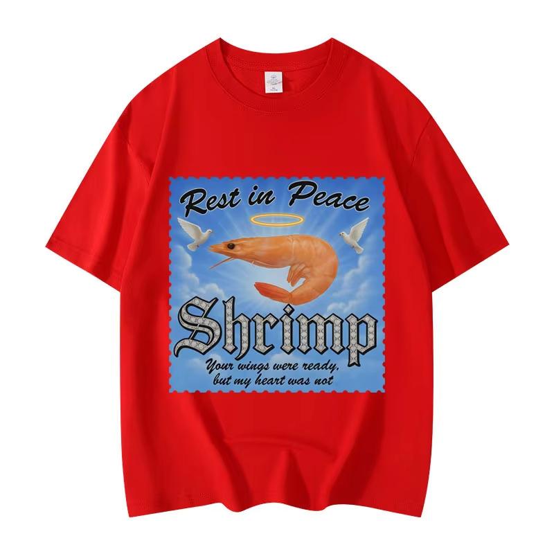 Rest in Peace Shrimp Funny Meme T-shirts Men Women Clothing Summer T-shirt Fashion Casual Short Sleeve T Shirts Streetwear Tops